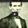 An Unpopular Decision: The Dred Scott Decision. Short documentary by the History Channel.  